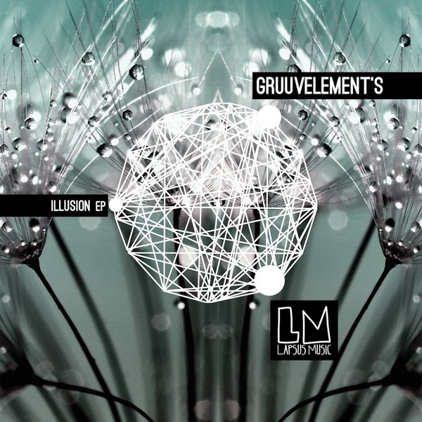 Gruuvelement's - Illusion EP