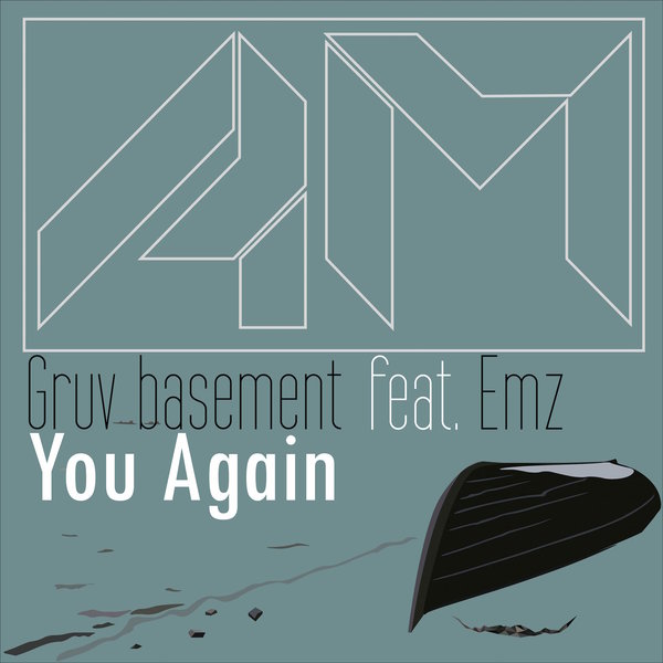 Gruv Basement feat. Emz - You Again
