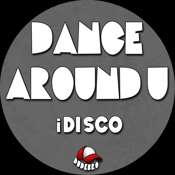 00-Idisco-Dance Around U-2015-