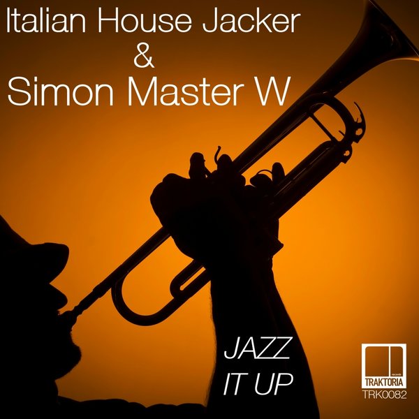 Italian House Jacker & Simon Master W - Jazz It Up