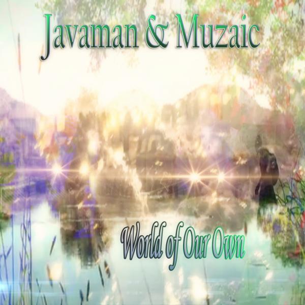 00-Javaman & Muzaic-World Of Our Own-2015-