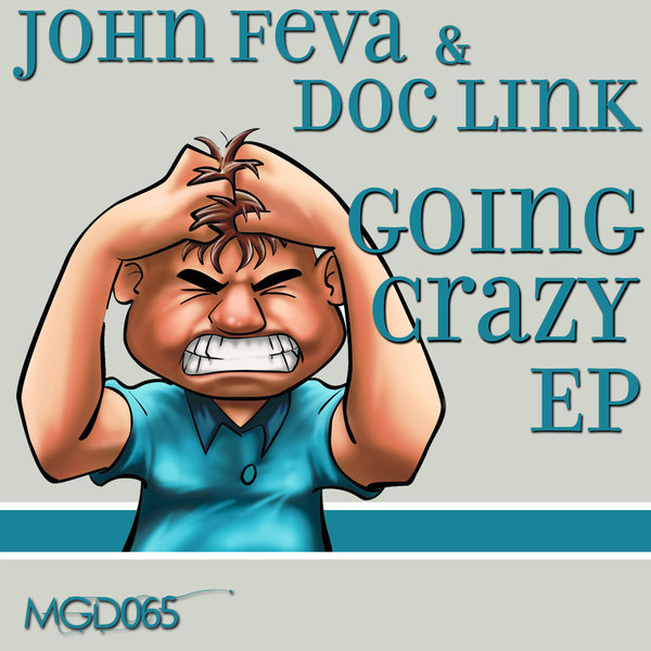 John Feva & Doc Link - Going Crazy EP