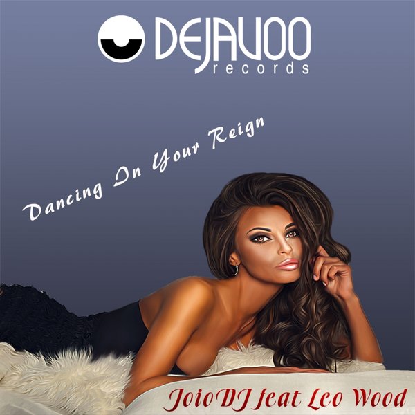 Joiodj Ft Leo Wood - Dancing In Your Reign