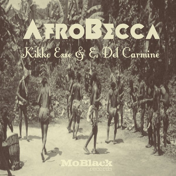 Kikko Esse & E. Del Carmine - Afrobecca