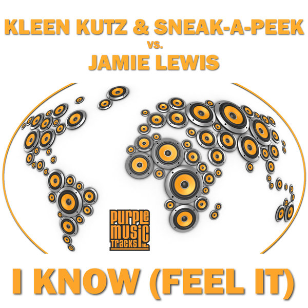 Kleen Kutz & Sneak-A-Peek vs Jamie Lewis - I Know (Feel It)