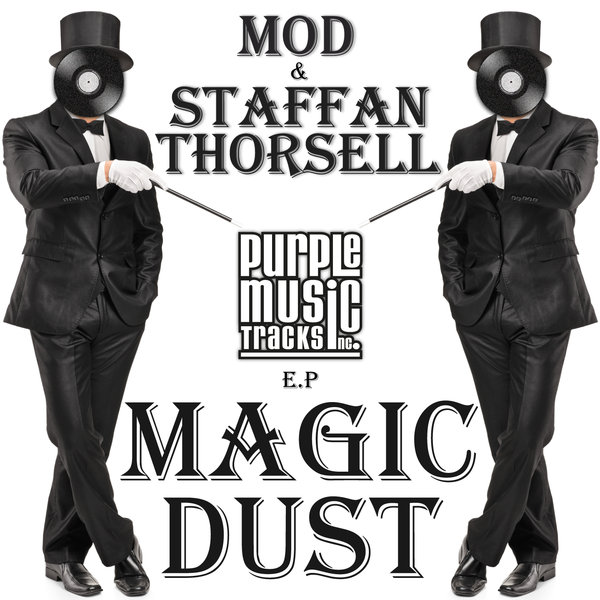 MOD & Staffan Thorsell - Magic Dust EP