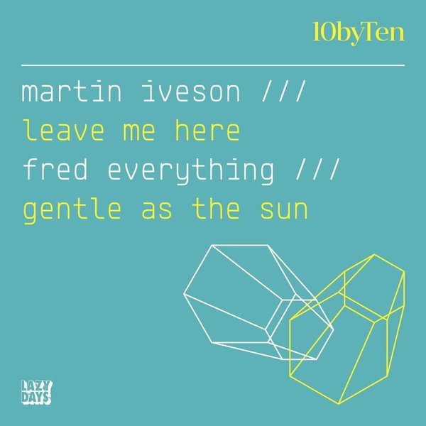 Martin Iveson & Fred Everything - 10 By Ten 03