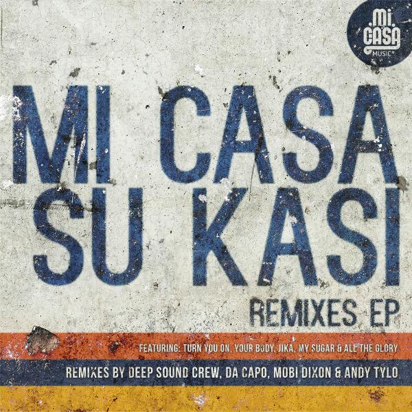 Mi Casa - Su Kasi Remixes