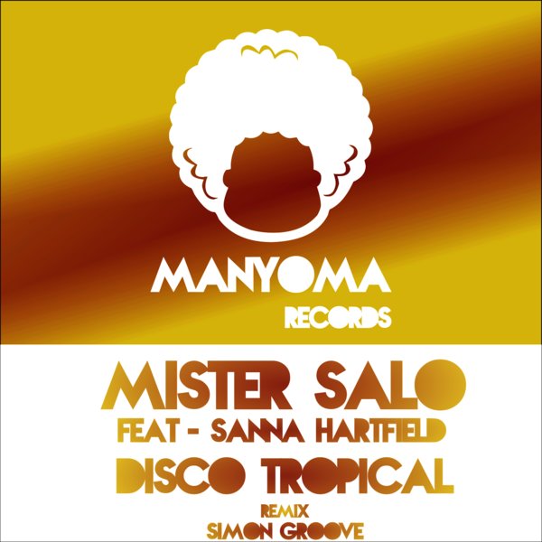 Mister Salo & Sanna Hartfield - Disco Tropical