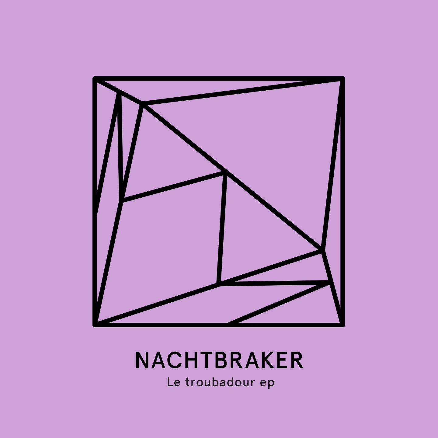 Nachtbraker - Le Troubadour EP