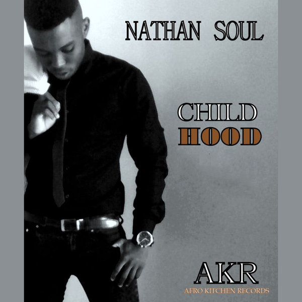 Nathan Soul - Child Hood