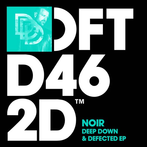 00-Noir-Deep Down & Defected EP-2015-