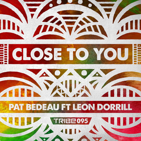 Pat Bedeau - Close To You