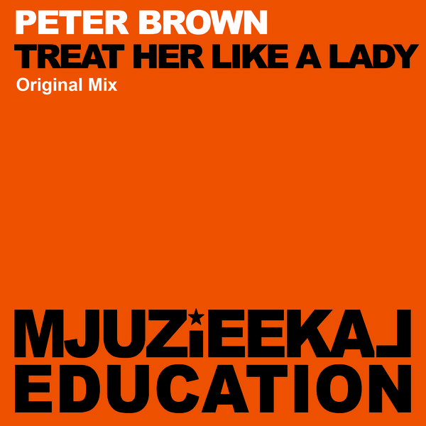 Peter Brown - Treat Her Like A Lady