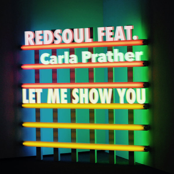 00-Redsoul Ft Carla Prather-Let Me Show You-2015-