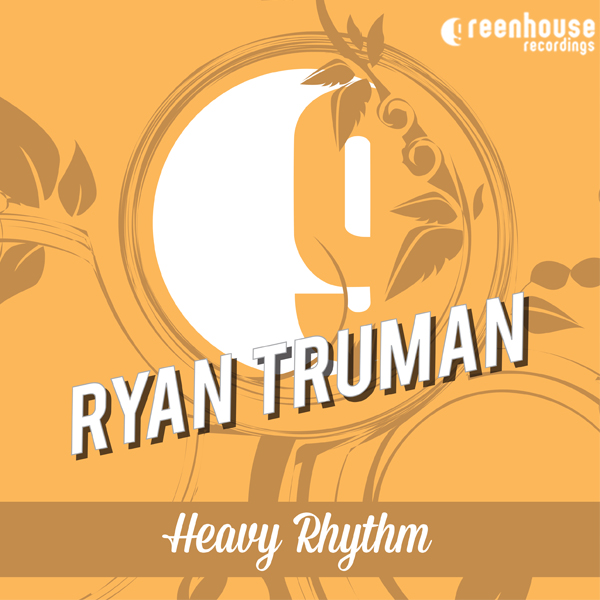 Ryan Truman - Heavy Rhythm