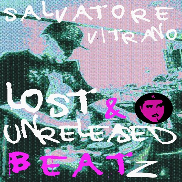 00-Salvatore Vitrano-Lost & Unreleased Beatz-2015-