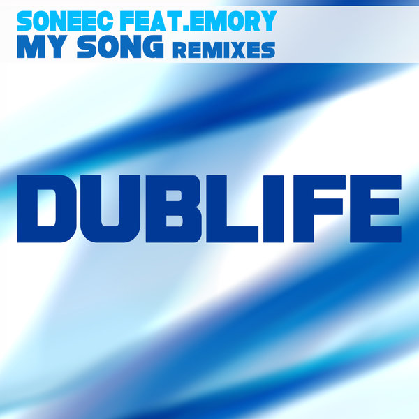 00-Soneec Ft Emory-My Song (Remixes)-2015-
