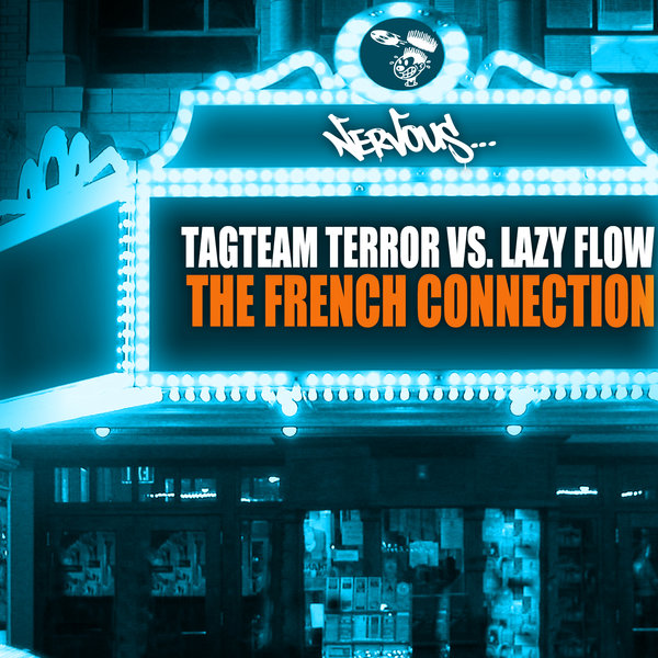 Tagteam Terror vs Lazy Flow - The French Connection