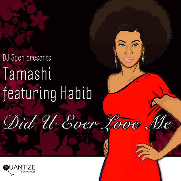 Tamashi Ft Habib - Did U Ever Love Me