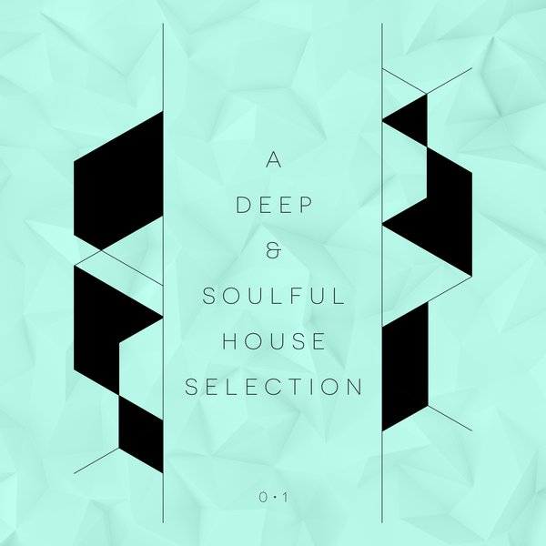 VA - A Deep & Soulful House Selection Vol. 1