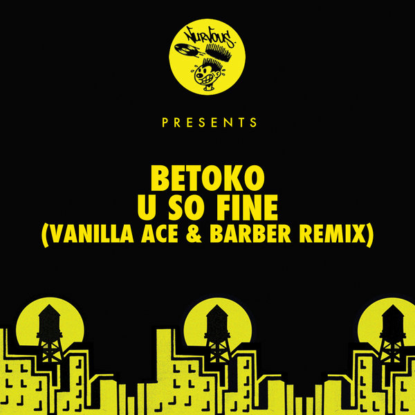 00-Betoko-U So Fine (Vanilla Ace & Barber Remix)-2015-
