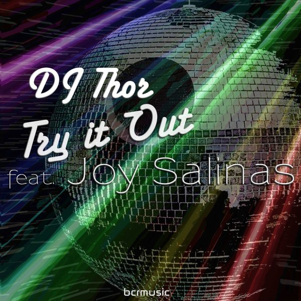 D.J. Thor Ft Joy Salinas - Try It Out