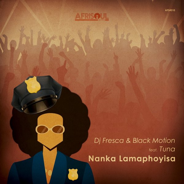 DJ Fresca & Black Motion Ft Tuna - Nanka Lamaphoyisa