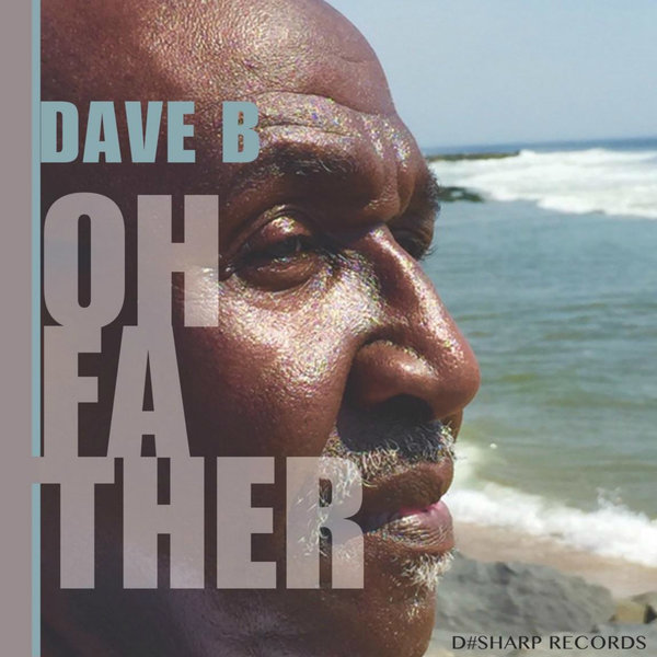 00-Dave B-Oh Father-2015-