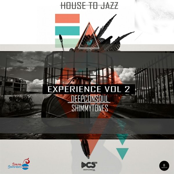 Deepcosoul & Shimmytones - House To Jazz Experience Vol. 2 EP