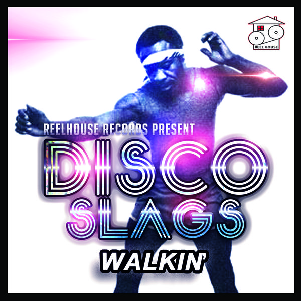 Disco Slags - Walkin'