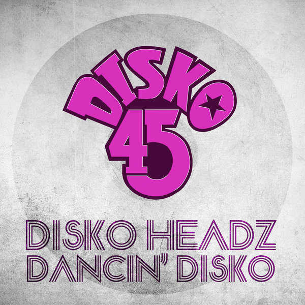 Disko Headz - Dancin' Disko
