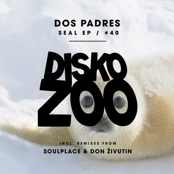 Dos Padres - Seal EP