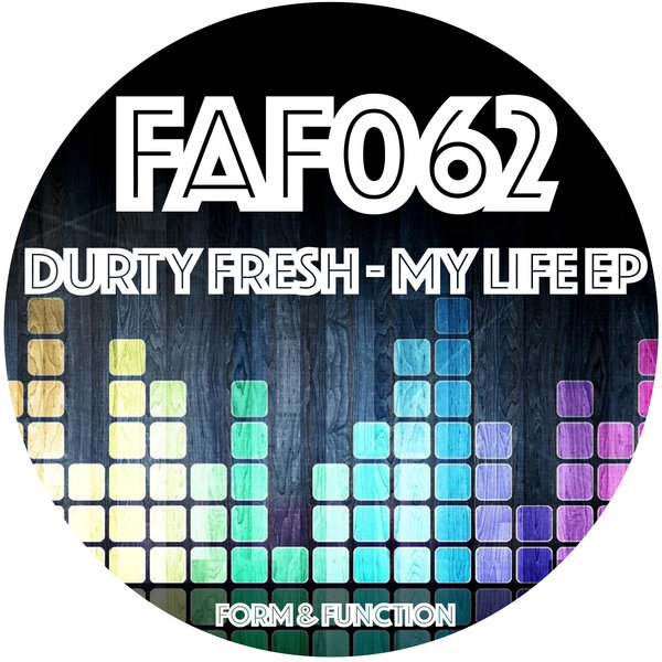 Durty Fresh - My Life EP