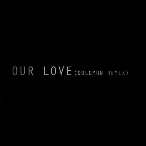 00-Editors-Our Love (Solomun Remix)-2015-