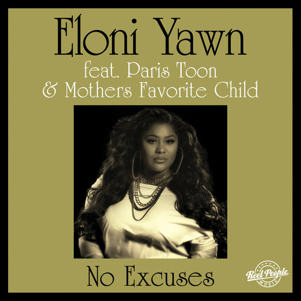 Eloni Yawn Ft Paris Toon & Mothers Favorite Child - No Excuses