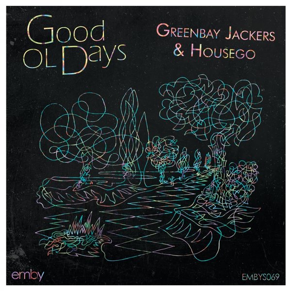 00-Greenbay Jackers & Housego-Good Ol' Dayz-2015-