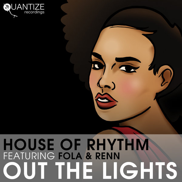 00-House Of Rhythm Ft Fola & Renn-Out The Lights-2015-