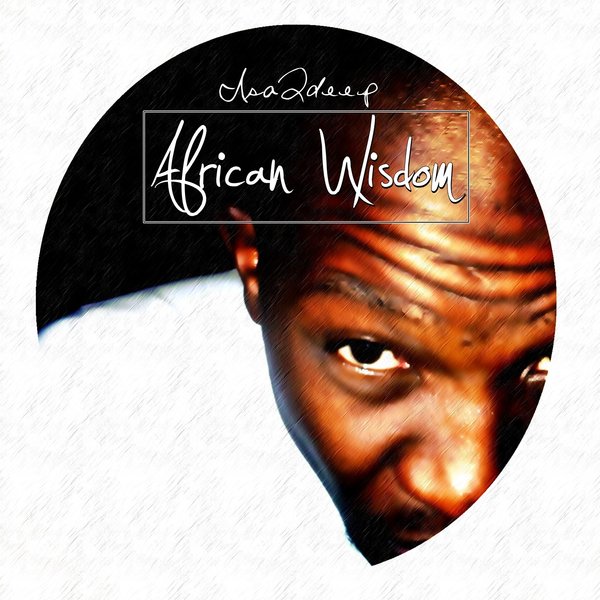 00-Isaqdeep-African Wisdom EP-2015-