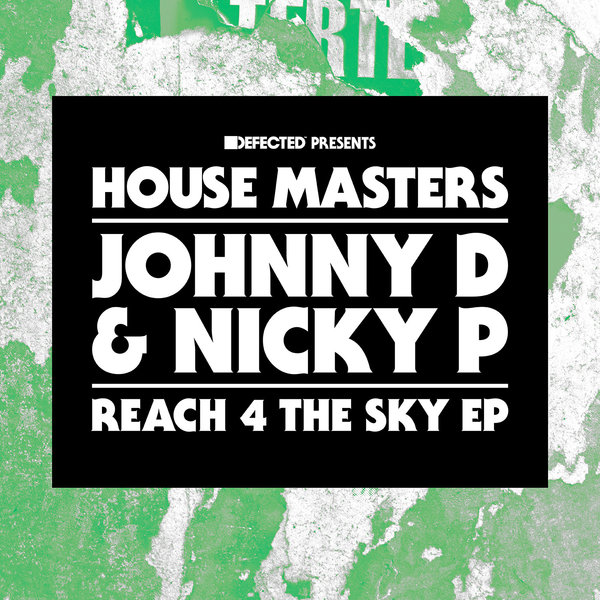 Johnny D & Nicky P - Reach 4 The Sky EP