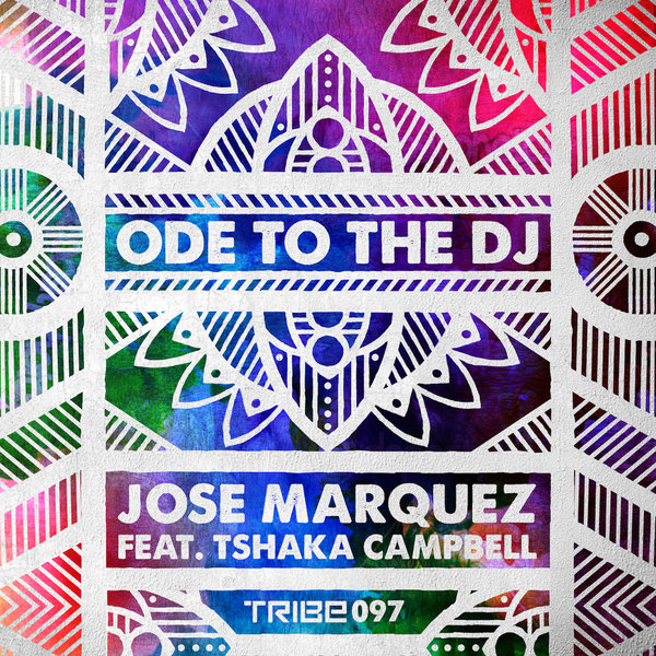 Jose Marquez Ft Tshaka Campbell - ODE To The DJ