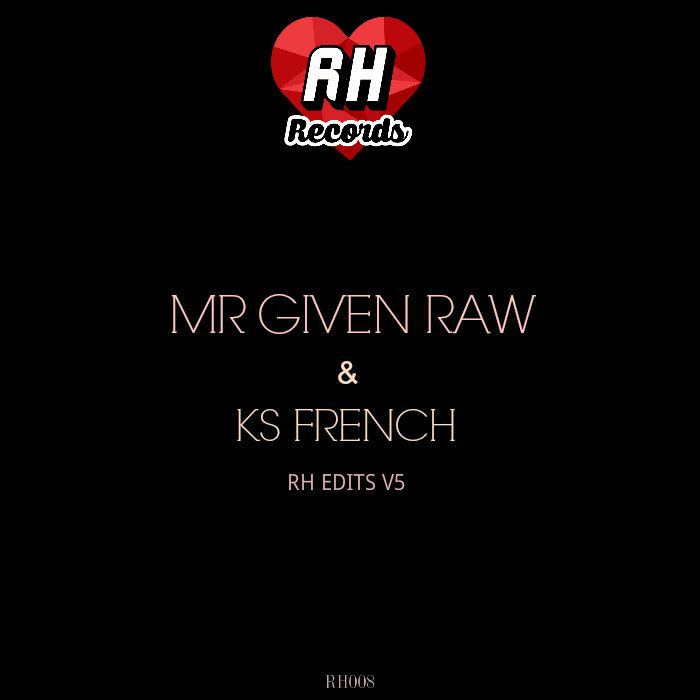 KS French & Mr. Given Raw - RH Edits V5
