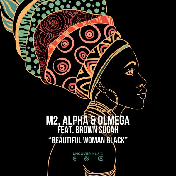 M2 & Alpha & Olmega Ft Brown Sugah - Beautiful Woman Black