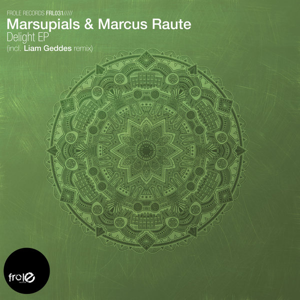 Marsupials & Marcus Raute - Delight EP