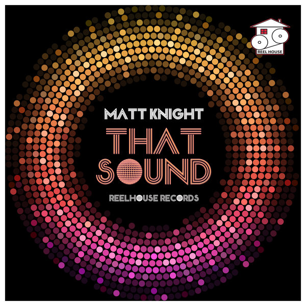 Matt Knight - That Sound