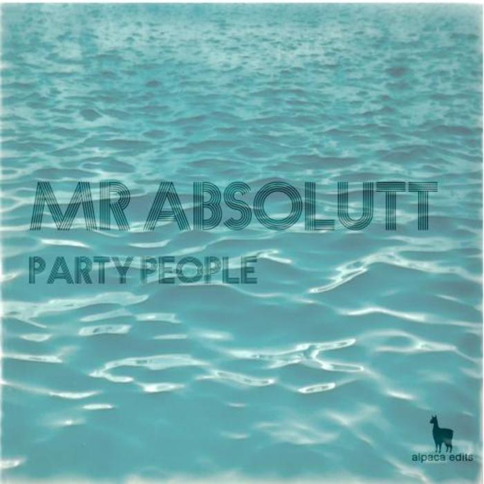 Mr. Absolutt - Party People