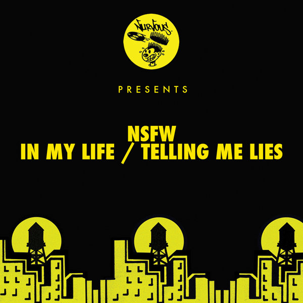 NSFW - In My Life - Telling Me Lies