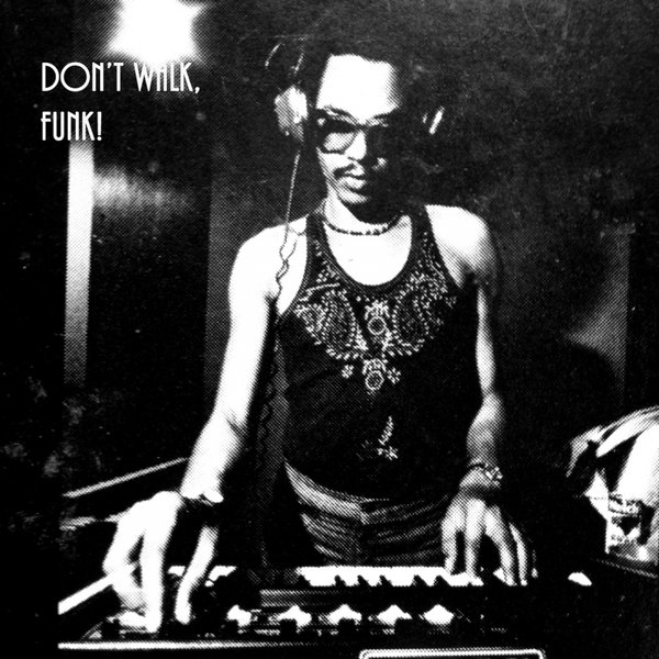 00-Nelue-Don't Walk Funk!-2015-