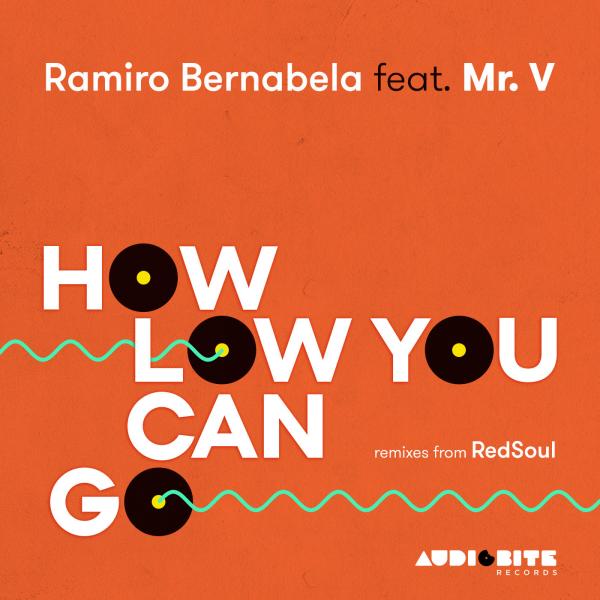 Ramiro Bernabela Ft Mr. V - How Low Can You Go