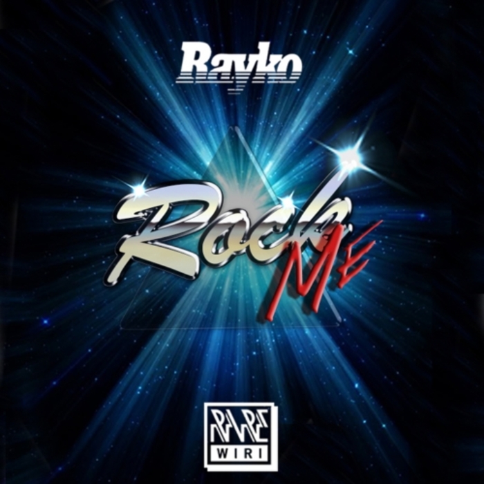 Rayko - Rock Me